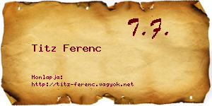 Titz Ferenc névjegykártya